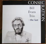 The Bill Evans Trio - Consecration-The Last