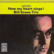 The Bill Evans Trio - How My Heart Sings!