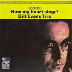 Bill Evans - How My Heart Sings!