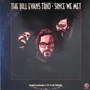 The Bill Evans Trio - Since We Met