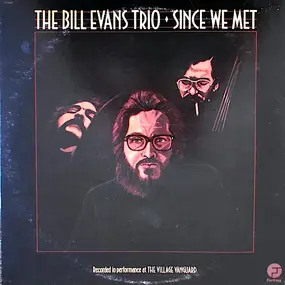 Bill Evans - Since We Met