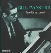 The Bill Evans Trio - Time Remembered