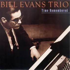 Bill Evans - Time Remembered