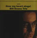 LP - The Bill Evans Trio - How My Heart Sings