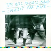 Bill Frisell - Lookout for Hope