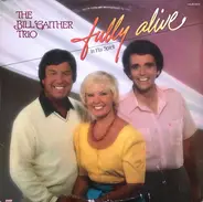 The Bill Gaither Trio - Fully Alive In His Spirit