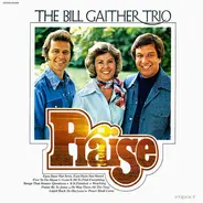 The Bill Gaither Trio - Praise