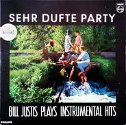 The Bill Justis Orchestra - Sehr Dufte Party - Bill Justis Plays Instrumental Hits