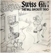 The Bill Sackett Trio - Swiss Girl