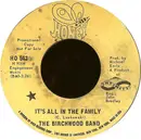 7inch Vinyl Single - The Birchwood Band - It's All In The Family