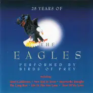The Birds Of Prey - 25 Years Of The Eagles (Performed By Birds Of Prey)