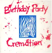 The Birthday Party - Cremation