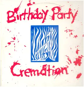 The Birthday Party - Cremation