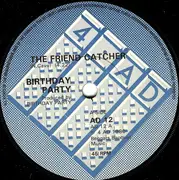 7inch Vinyl Single - The Birthday Party - The Friend Catcher