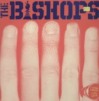 The Bishops - Cross Cuts