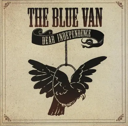 The Blue Van - Dear Independence