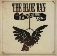 The Blue Van - Dear Independence