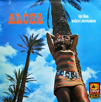 The Blue Wahini Serenaders - Aloha!