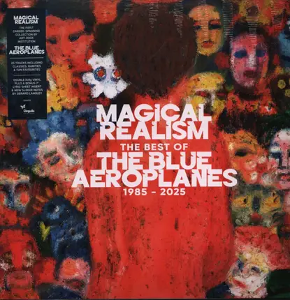 The Blue Aeroplanes - Magical Realism: the Best of the Blue Aeroplanes 1985-2025