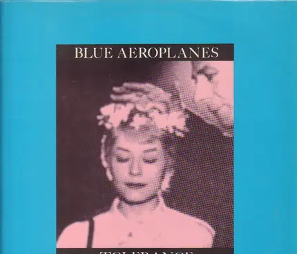 The Blue Aeroplanes - Tolerance