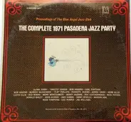 The Blue Angel Jazz Club - The Complete 1971 Pasadena Jazz Party