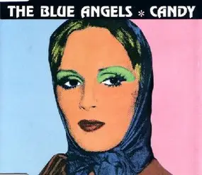 The Blue Angels - Candy