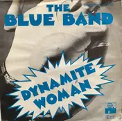 The Blue Band - Dynamite Woman