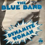 The Blue Band - Dynamite Woman