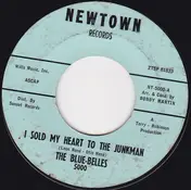 The Blue Belles - I Sold My Heart To The Junkman
