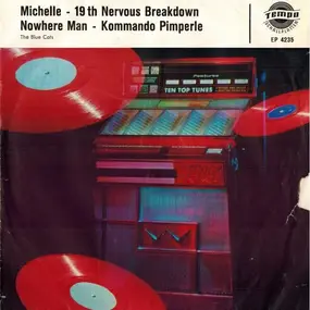 the blue cats - Michelle / 19th Nervous Breakdown / Nowhere Man / Kommando Pimperle