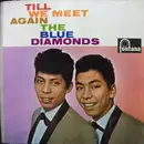 LP - The Blue Diamonds - Till We Meet Again