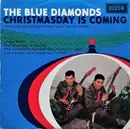 7inch Vinyl Single - The Blue Diamonds - Christmasday Is Coming - No cover, Mono