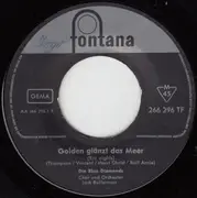 7inch Vinyl Single - The Blue Diamonds - Golden Glänzt Das Meer / Blaues Boot Der Sehnsucht