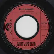 7inch Vinyl Single - The Blue Diamonds - Schönes Mädchen Bleibe Nicht Allein