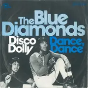 7inch Vinyl Single - The Blue Diamonds - Disco Dolly
