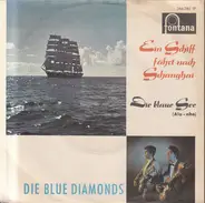 The Blue Diamonds - Ein Schiff Fährt Nach Schanghai