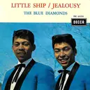 7inch Vinyl Single - The Blue Diamonds - Little Ship / Jealousy