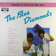 The Blue Diamonds - Superhits Im Sound Der 80er Jahre