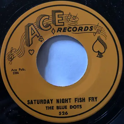 The Blue Dots - Please Don't Tell 'Em / Saturday Night Fish Fry