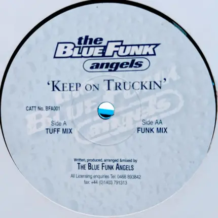 The Blue Funk Angels - Keep On Truckin'
