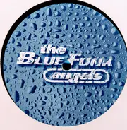 The Blue Funk Angels - Keep On Truckin'