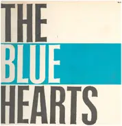 The Blue Hearts - The Blue Hearts