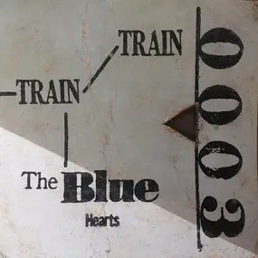 The Blue Hearts - Train-Train