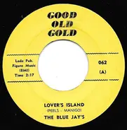 The Blue Jays / Larry Hall - Lover's Island / Sandy