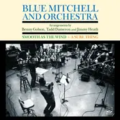 Blue Mitchell - Smooth As The Wind / A Sure Thing
