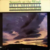 Blue Mitchell - Smooth As the Wind