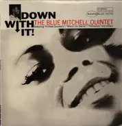 The Blue Mitchell Quintet - Down with It!