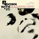 LP - The Blue Mitchell Quintet - Down With It - Original US
