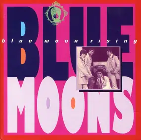 The Blue Moons - Blue Moon Rising