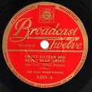 Schellack - The Blue Mountaineers - Sweet Sixteen And Never Been Kissed / We Just Couldn't Say Goodbye